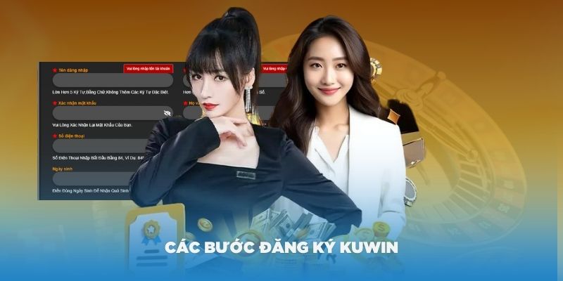 Hướng dẫn từng bước đăng ký Kuwin thật chi tiết