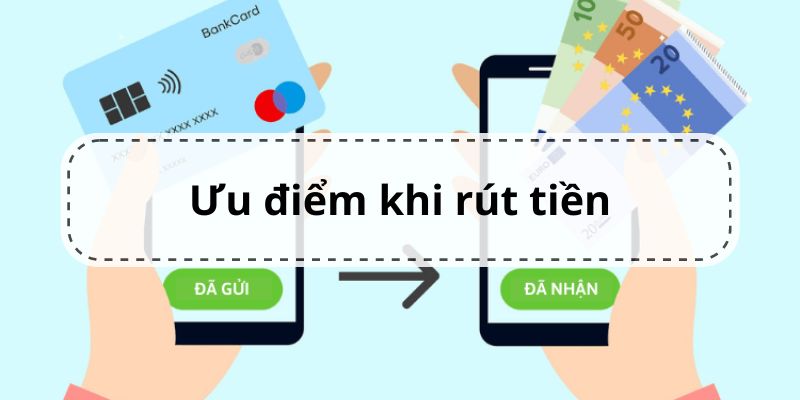 Tổng hợp điểm mạnh của thao tác rút tiền tại Kuwin năm 2024